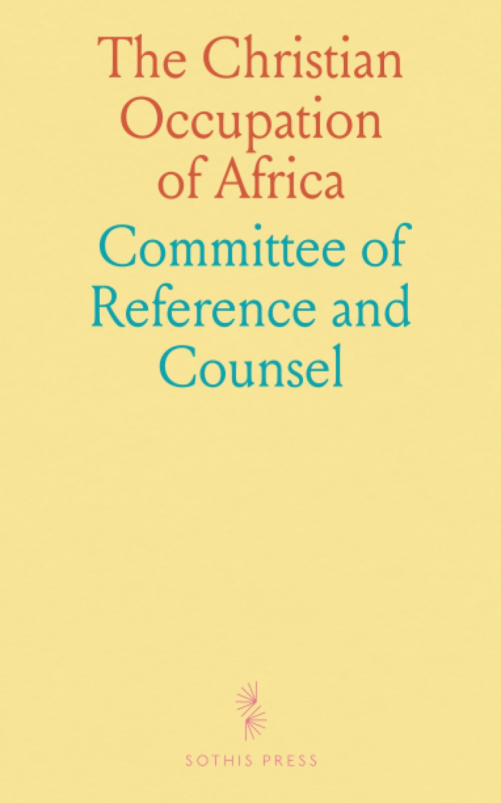 The Christian Occupation of Africa Learning & Reference
