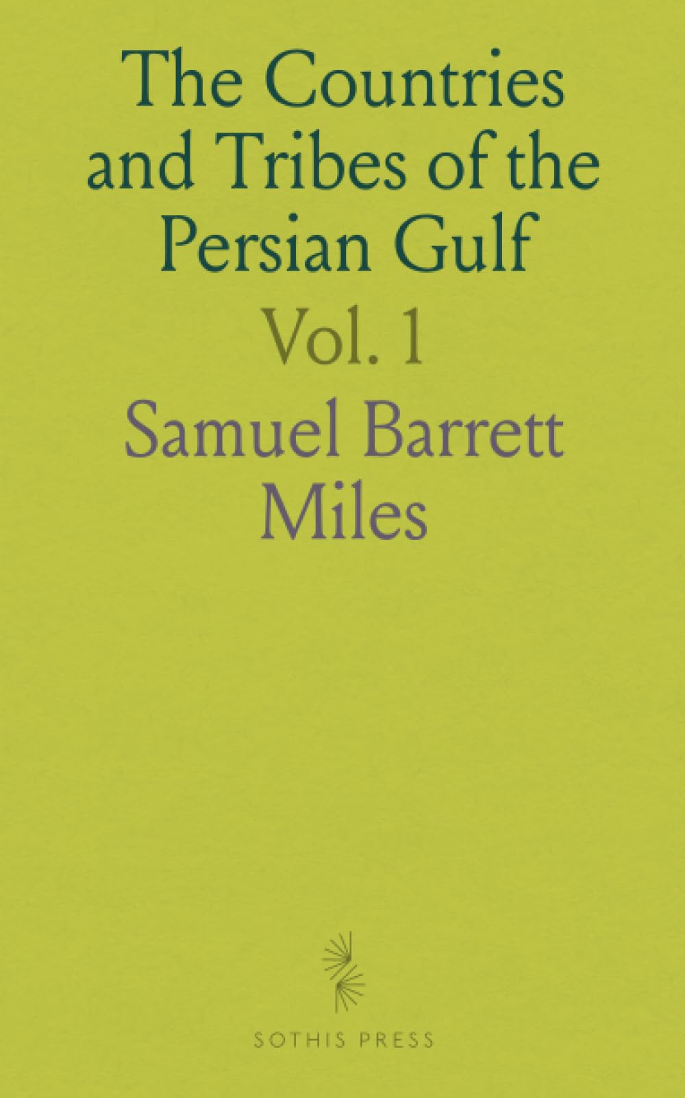 The Countries and Tribes of the Persian Gulf Politics & History
