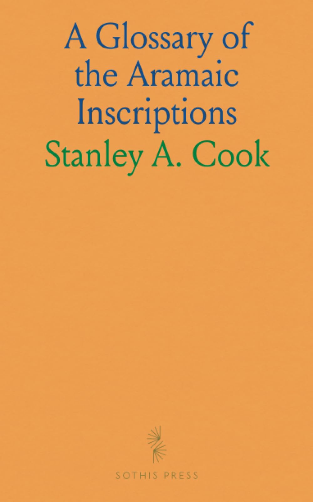 A Glossary of the Aramaic Inscriptions General education
