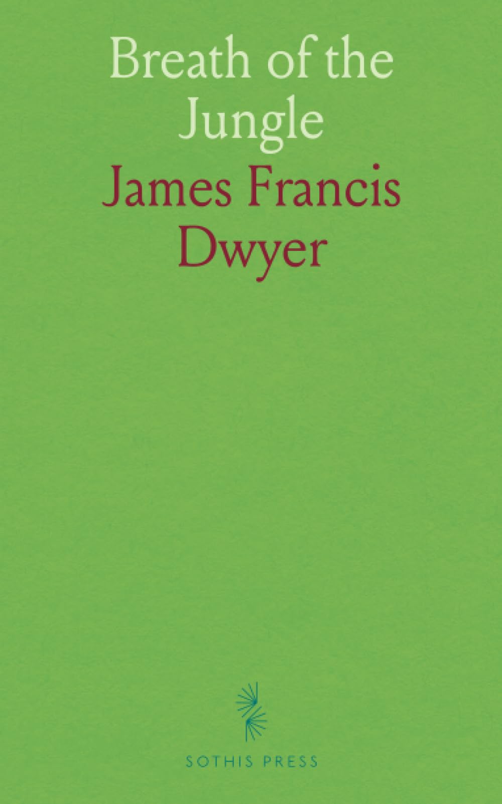 Breath of the Jungle Novels & Short Stories