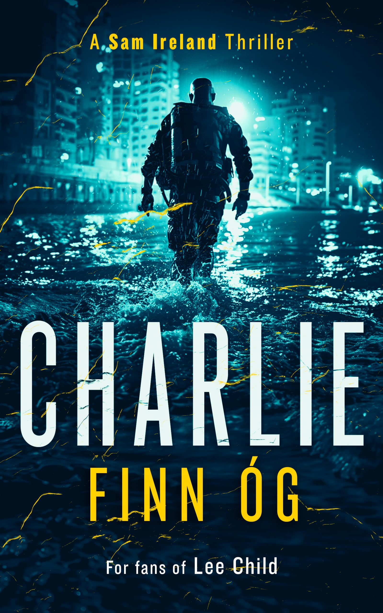 Charlie: An Explosive Military Thriller of Betrayal, Retribution, and Unbreakable Bonds book