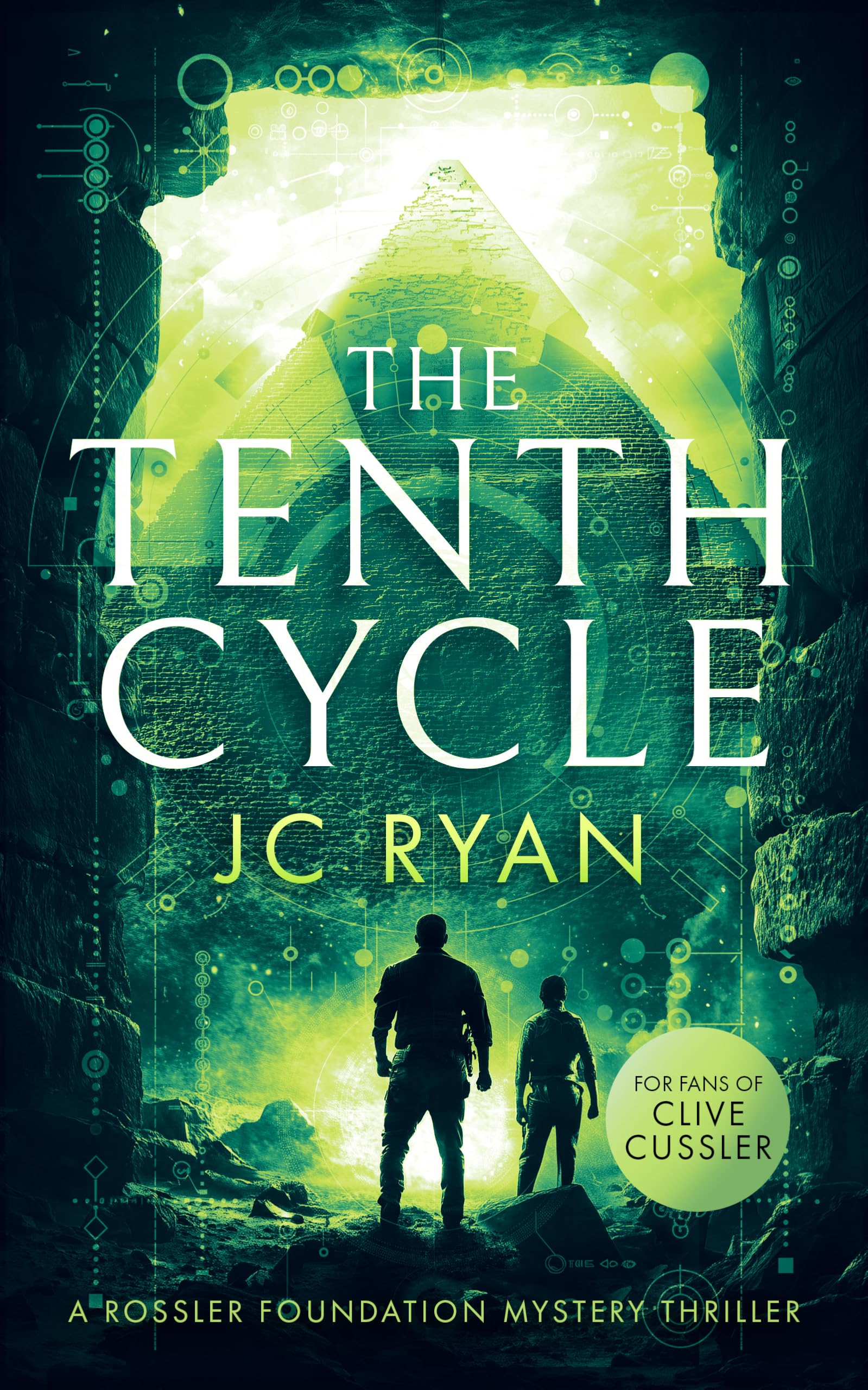 The Tenth Cycle: A Mystery Suspense Novel That Unveils Ancient Truths Buried in Time (Rossler Foundation Mysteries, 1, Band 1) Action & Adventure
