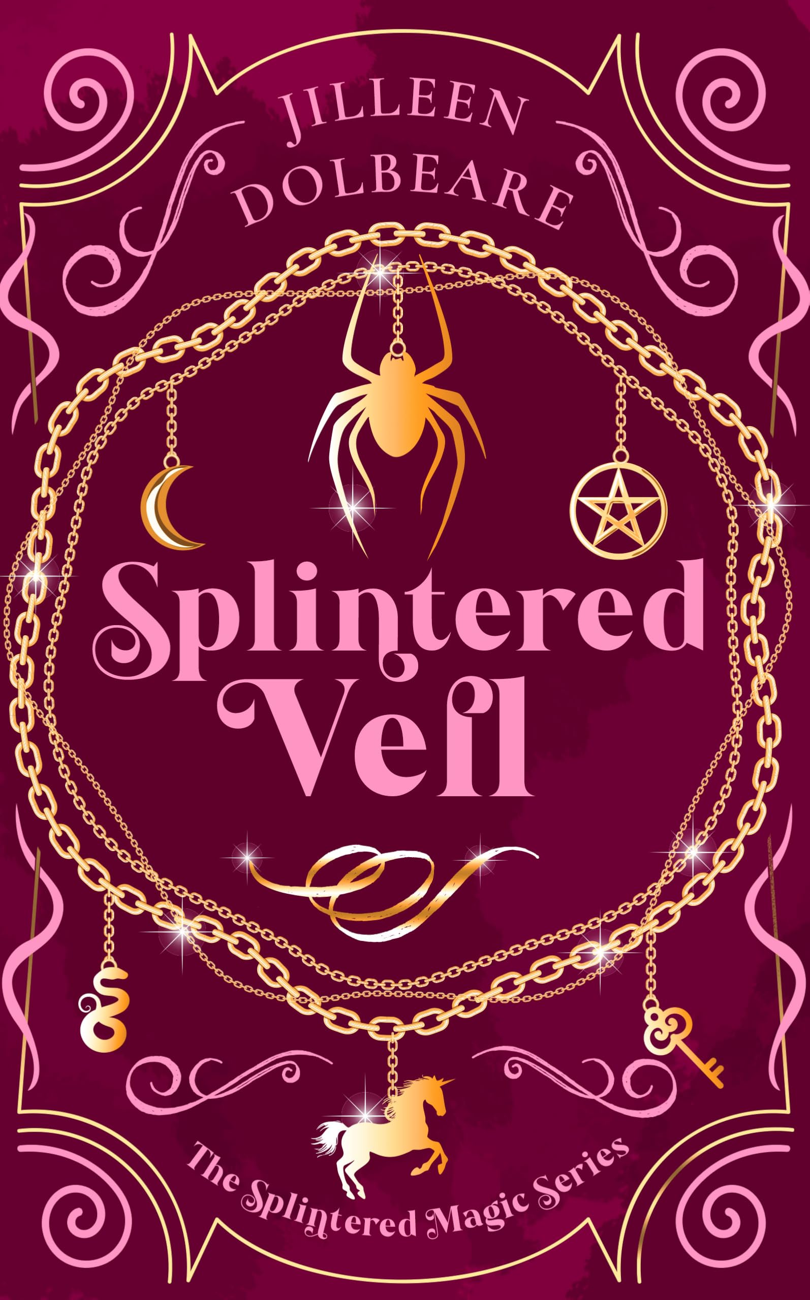 Splintered Veil: A Paranormal Women's Fiction Urban Fantasy Novel: A Paranormal Women's Fiction Urban Fantasy Novel (Splintered Magic, 2, Band 2) Contemporary literature Books