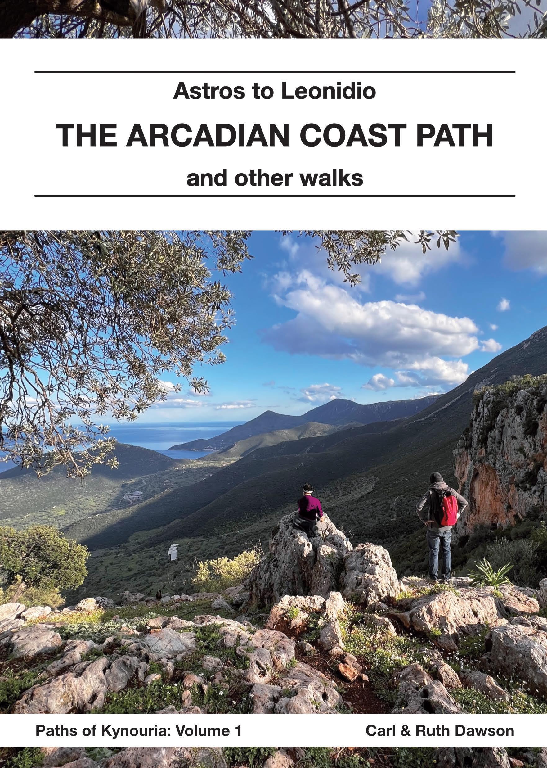 The Arcadian Coast Path: Astros to Leonidio and other walks book