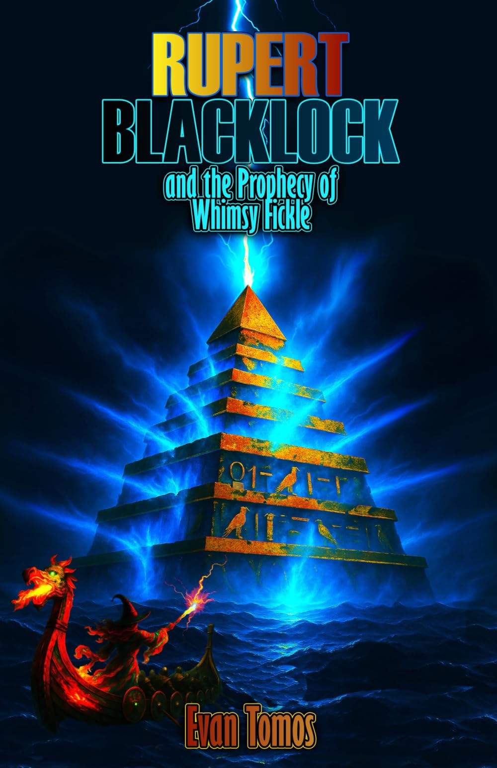 Rupert Blacklock and the Prophecy of Whimsy Fickle Fantasy & Sci-Fi