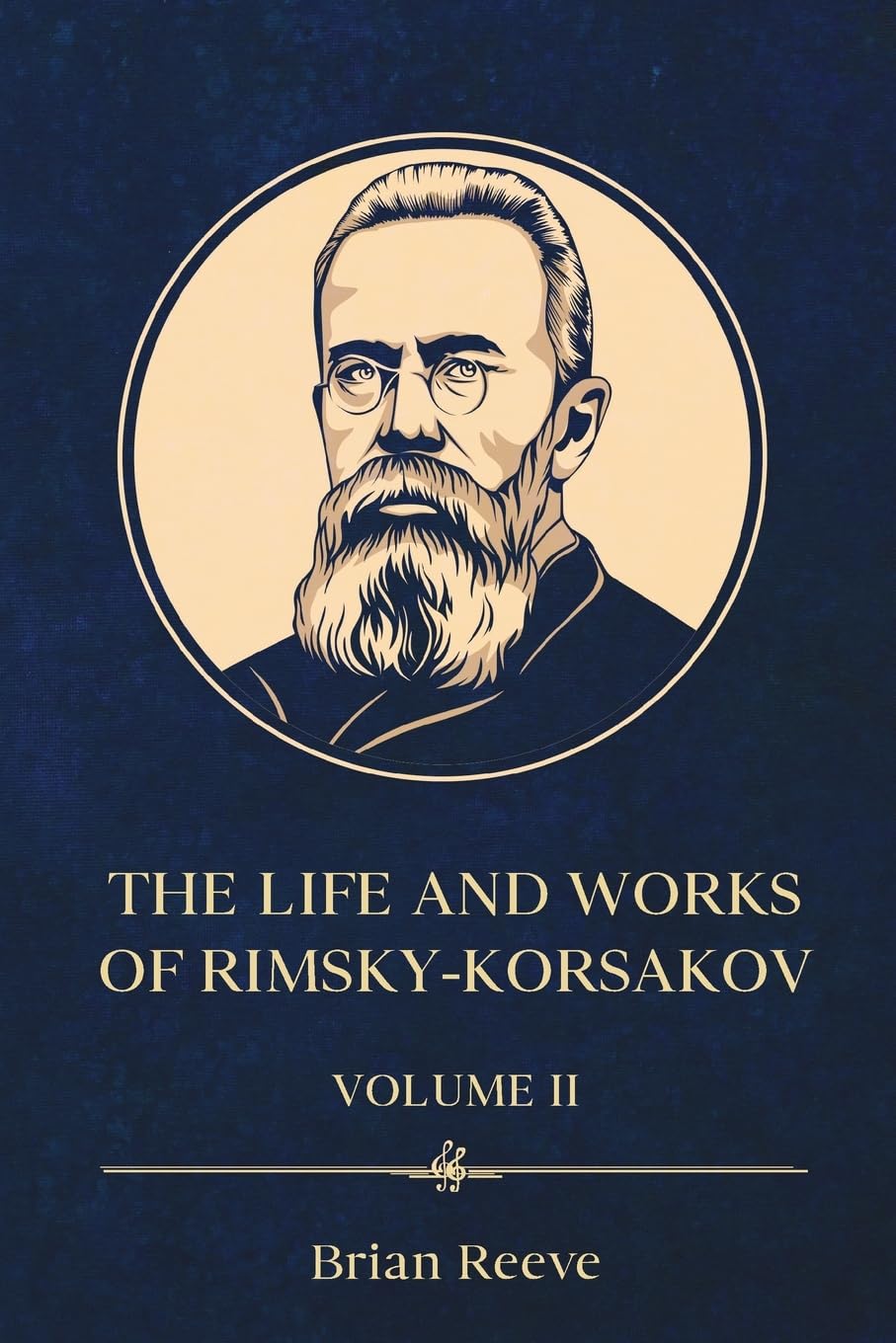THE LIFE AND WORKS OF NIKOLAI RIMSKY-KORSAKOV VOLUME II Art & Literature