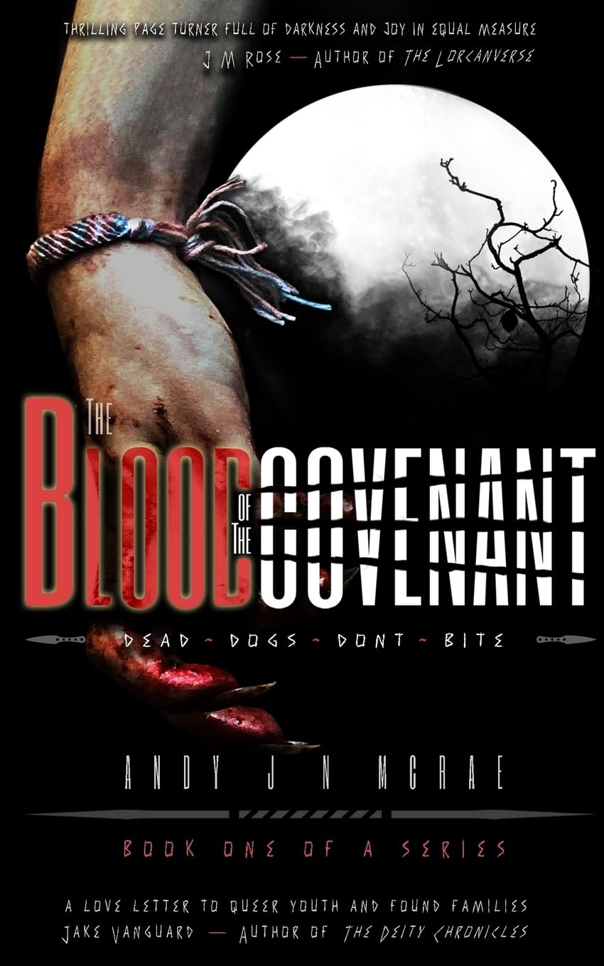 The Blood of The Covenant: Dead Dogs Don't Bite (The Aconite Chronicles, Band 1) LGBTQ+