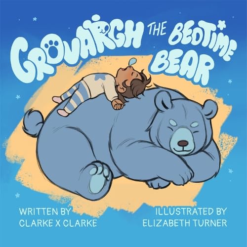 GROVARGH THE BEDTIME BEAR (GROVARGH THE BEDTIME BEAR SERIES, Band 1) Non-fiction
