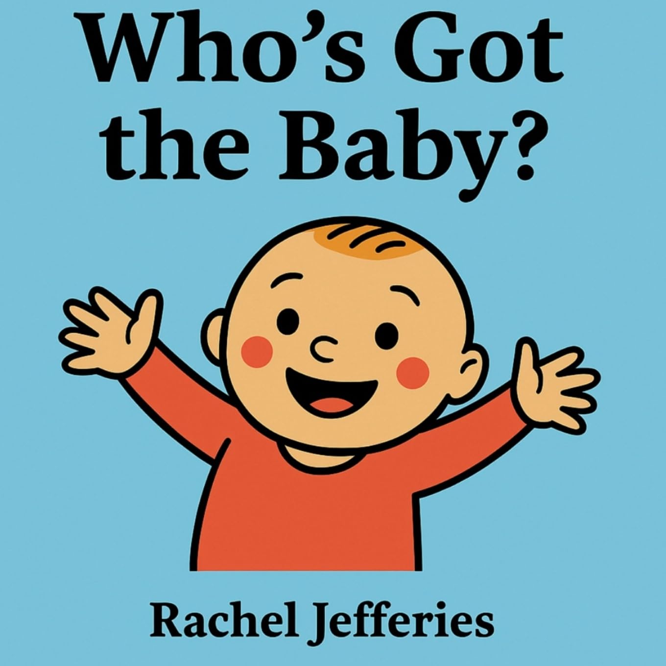 Who's Got the Baby? Parents & Children
