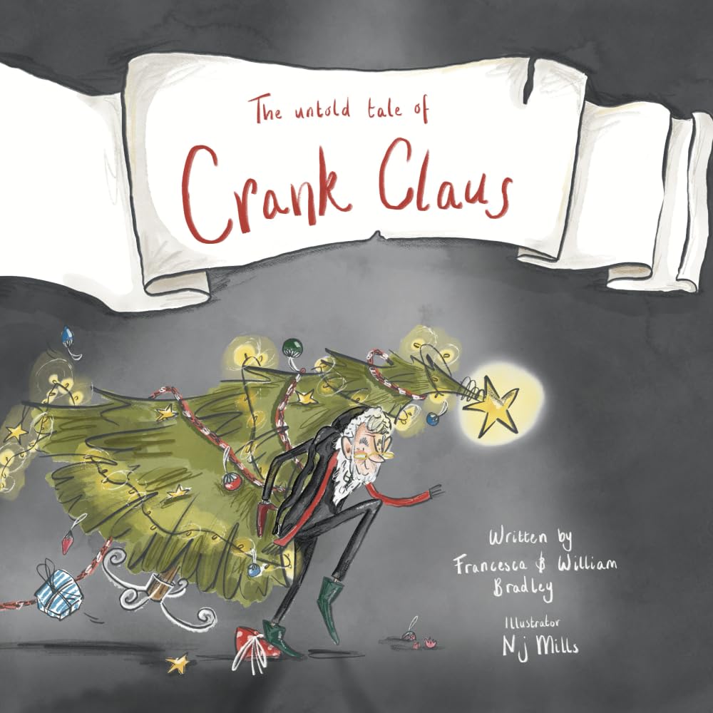 The untold tale of Crank Claus Non-fiction
