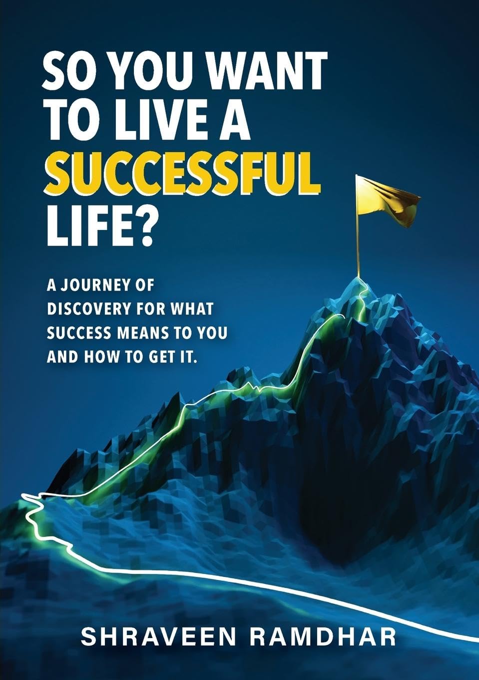 So You Want to Live a Successful Life? Lifestyle