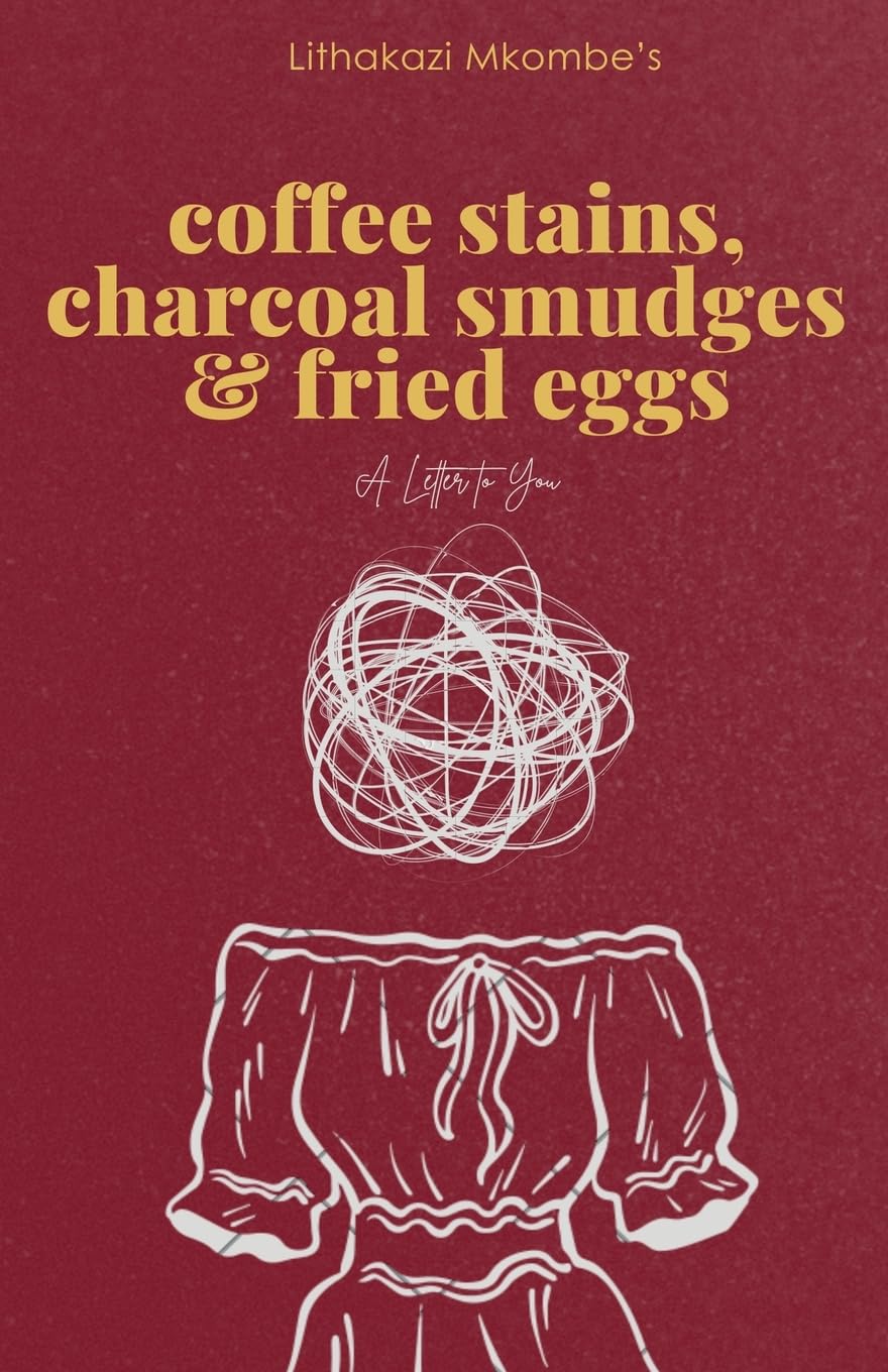 Coffee Stains, Charcoal Smudges and Fried Eggs Art & Literature