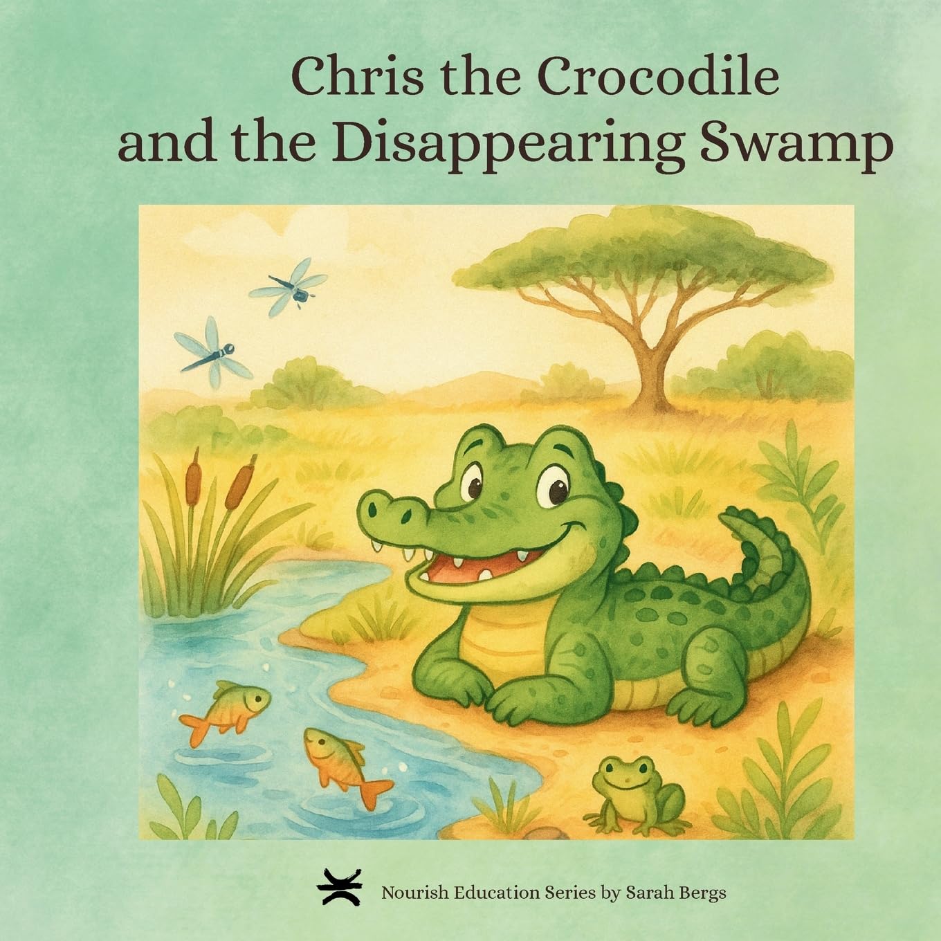 Chris the Crocodile & the Disappearing Swamp Natural Sciences