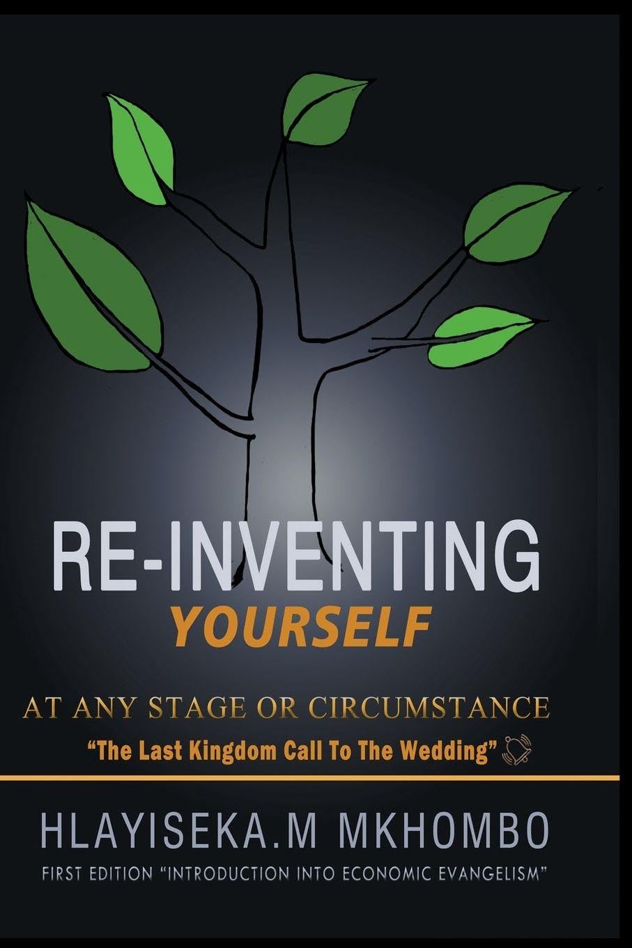 Re-Inventing Yourself at any stage or circumstance Philosophy