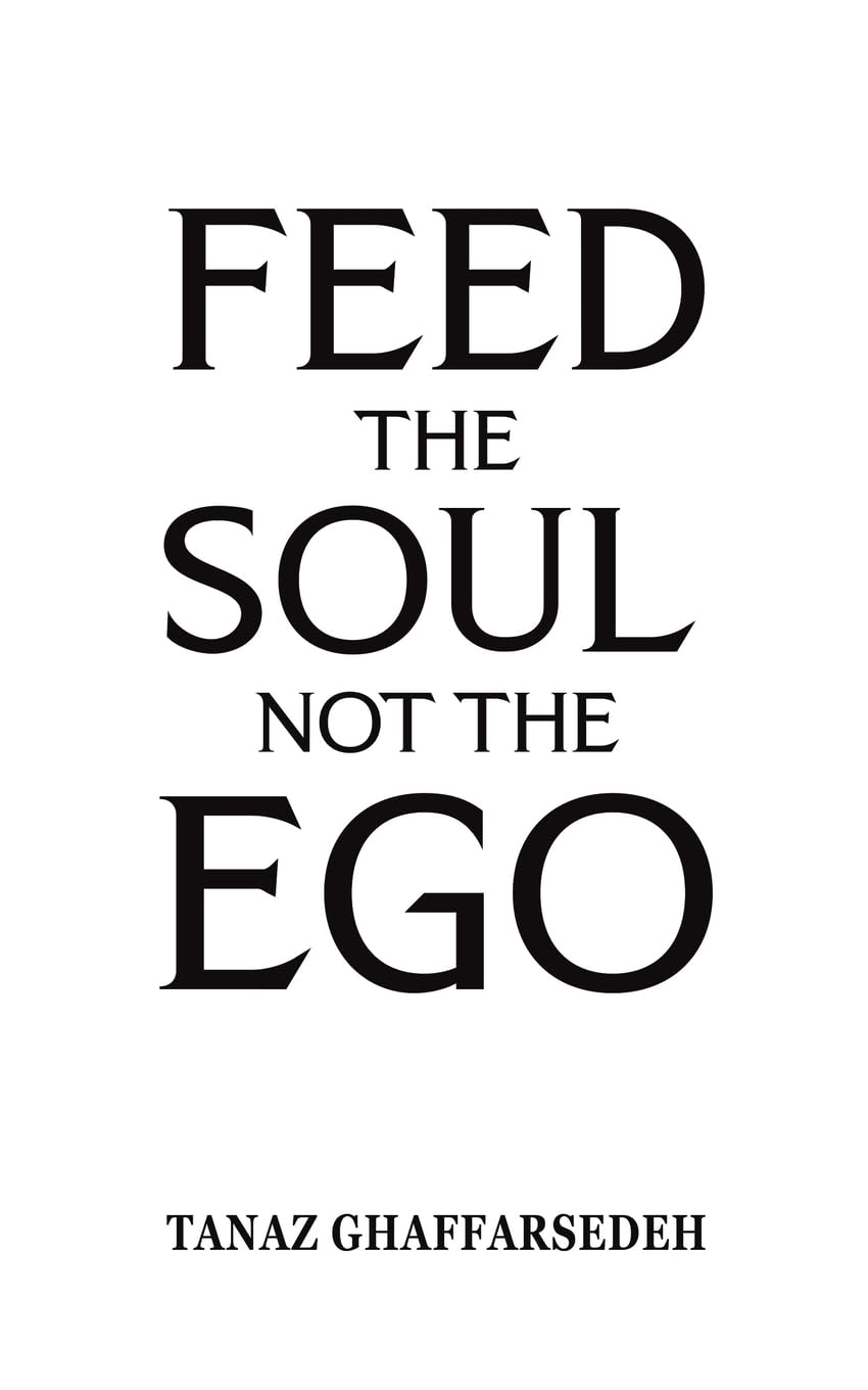 Feed the Soul Not the Ego Self-help