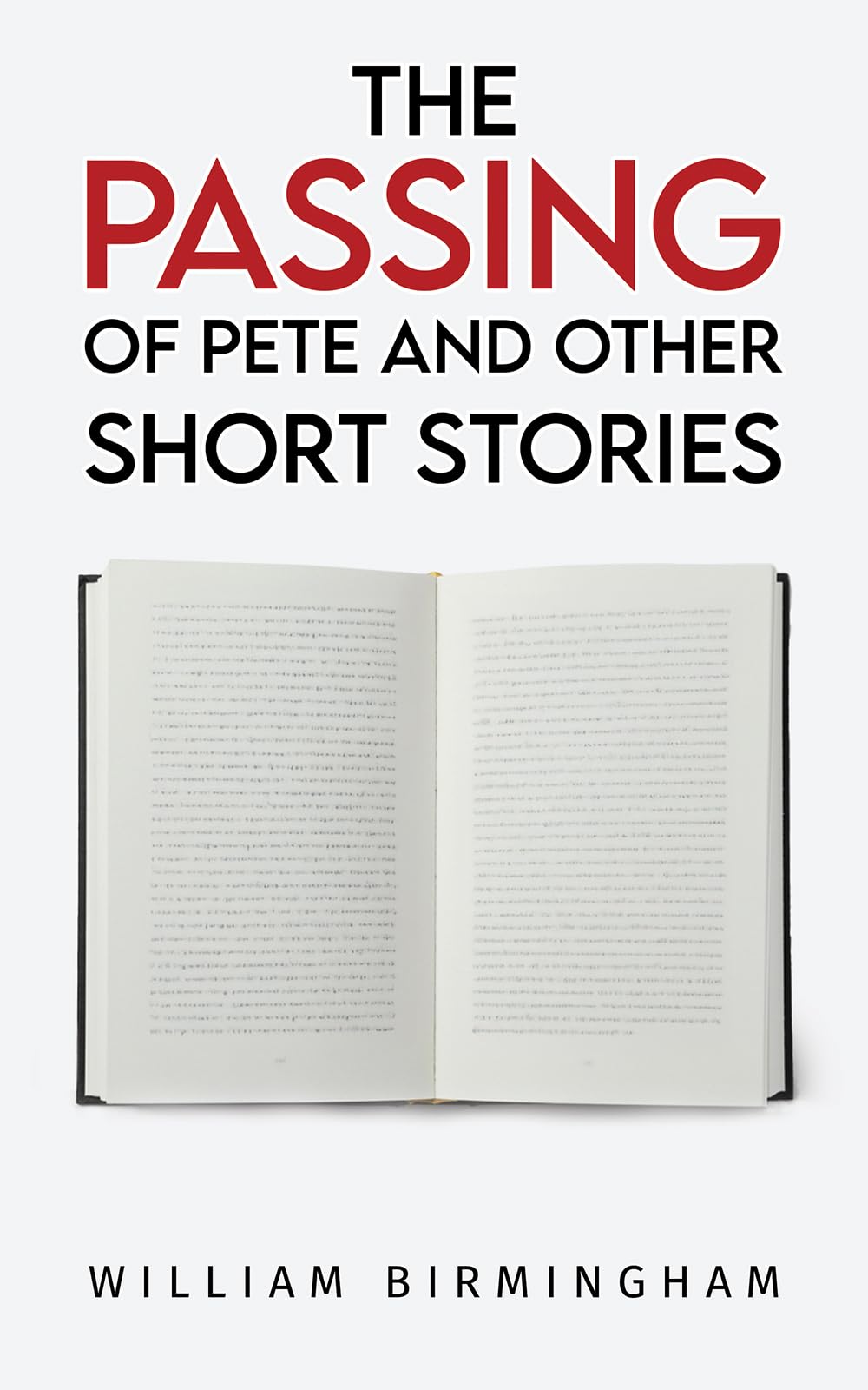 The Passing of Pete and Other Short Stories Essays & Short Stories