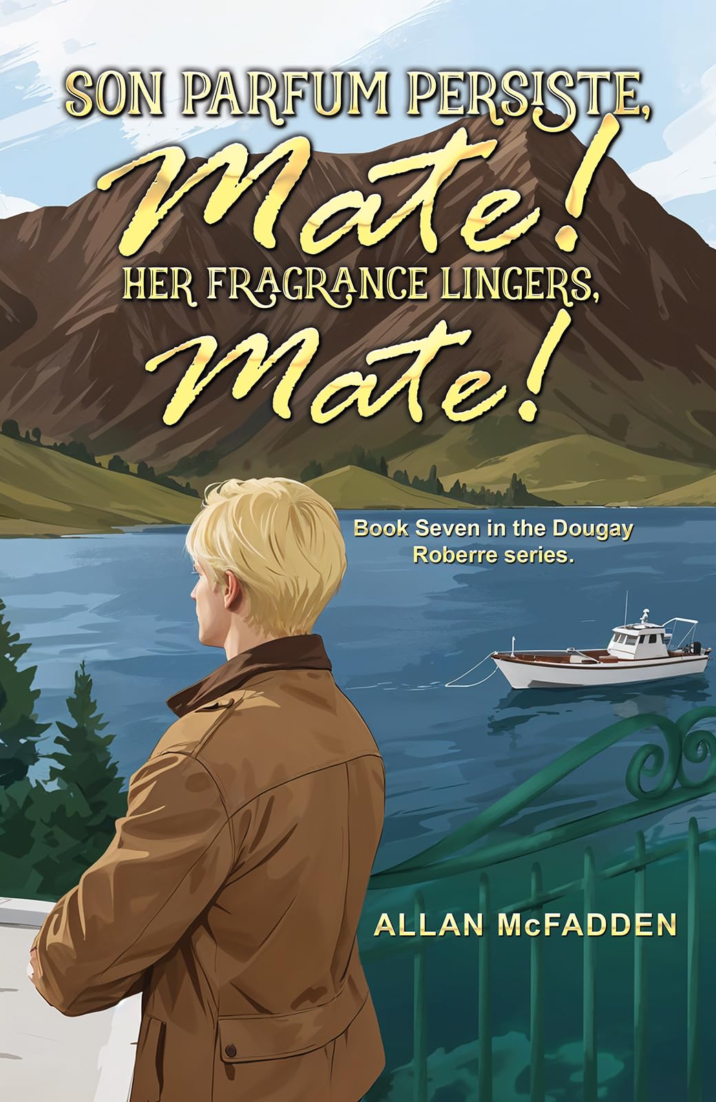 Son Parfum Persiste, Mate! (Her Fragrance Lingers, Mate!) Contemporary literature