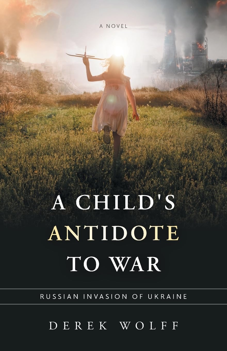 A Child's Antidote to War: Russian Invasion of Ukraine Action & Adventure