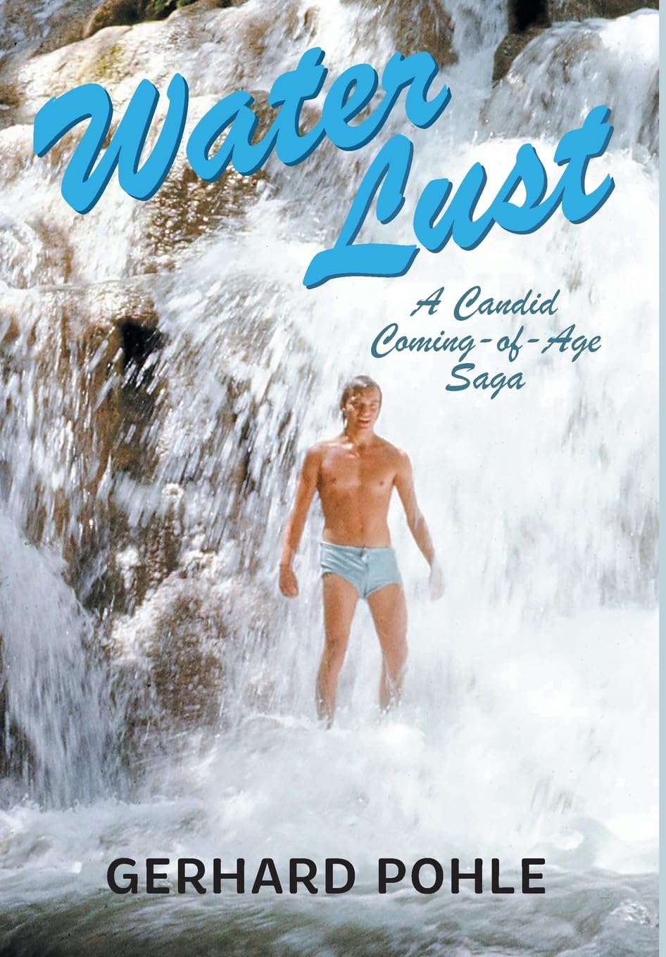 Water Lust: A Candid Coming-of-Age Saga Sports