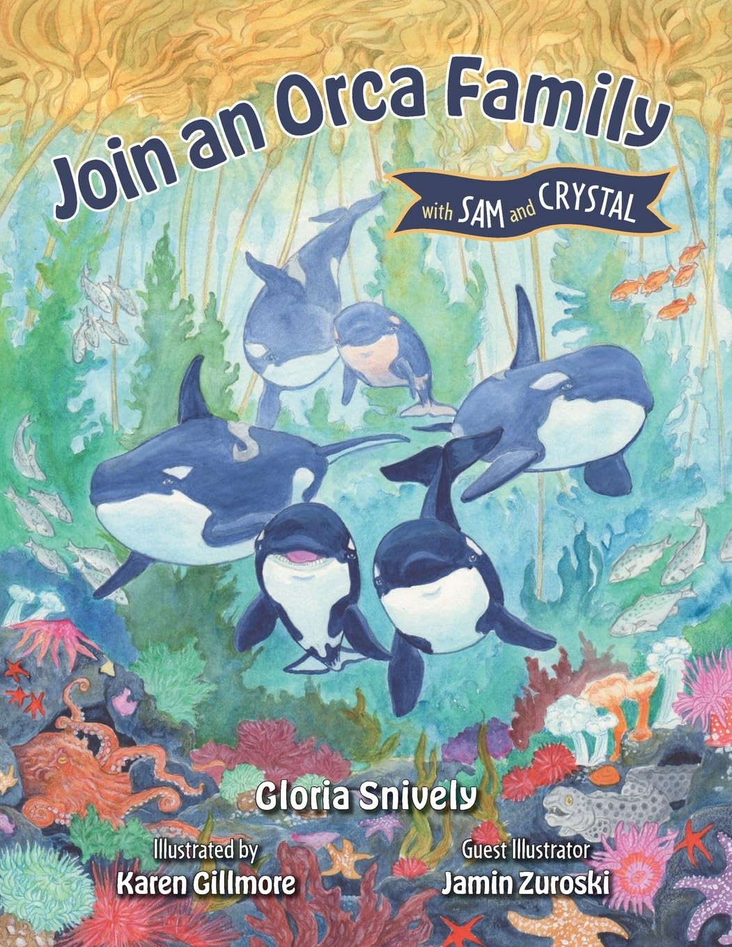 Join an Orca Family with Sam and Crystal (Explore with Sam and Crystal) Natural Sciences