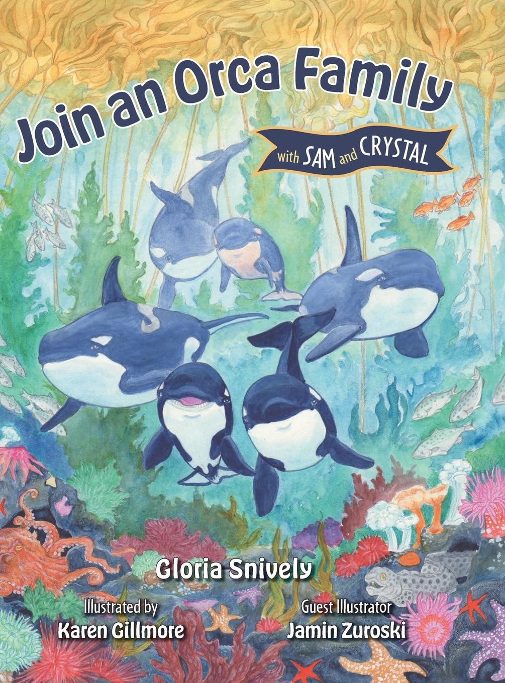 Join an Orca Family with Sam and Crystal (Explore with Sam and Crystal) Natural Sciences