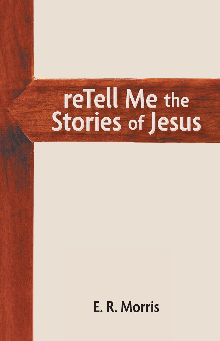reTell Me the Stories of Jesus Religion & Esotericism
