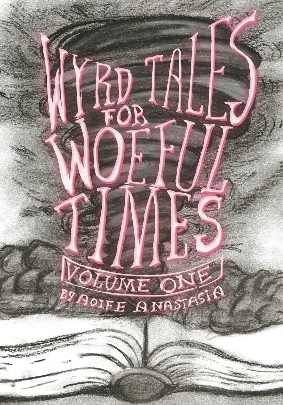 Wyrd Tales for Woeful Times Essays & Short Stories