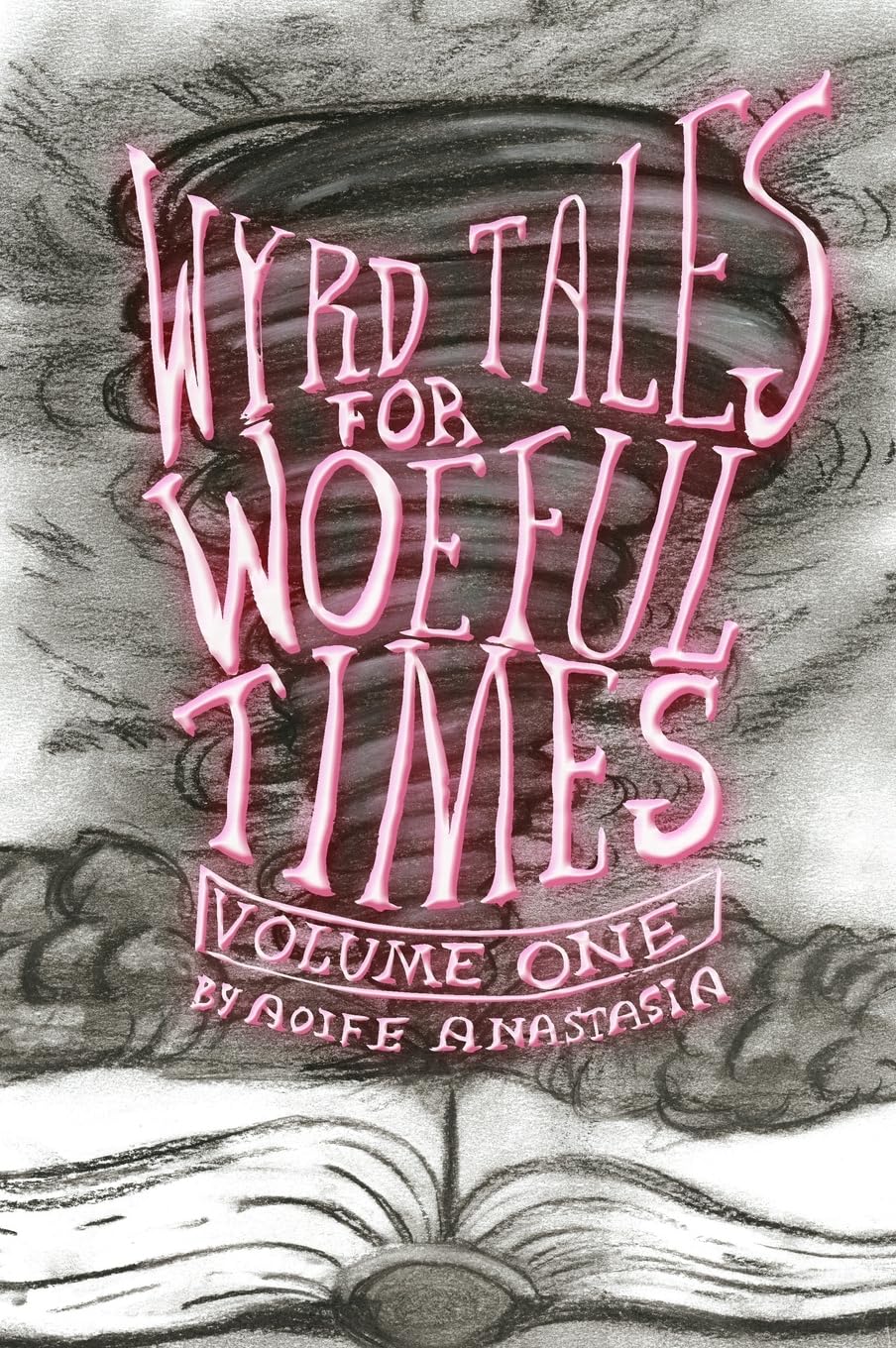 Wyrd Tales for Woeful Times Essays & Short Stories