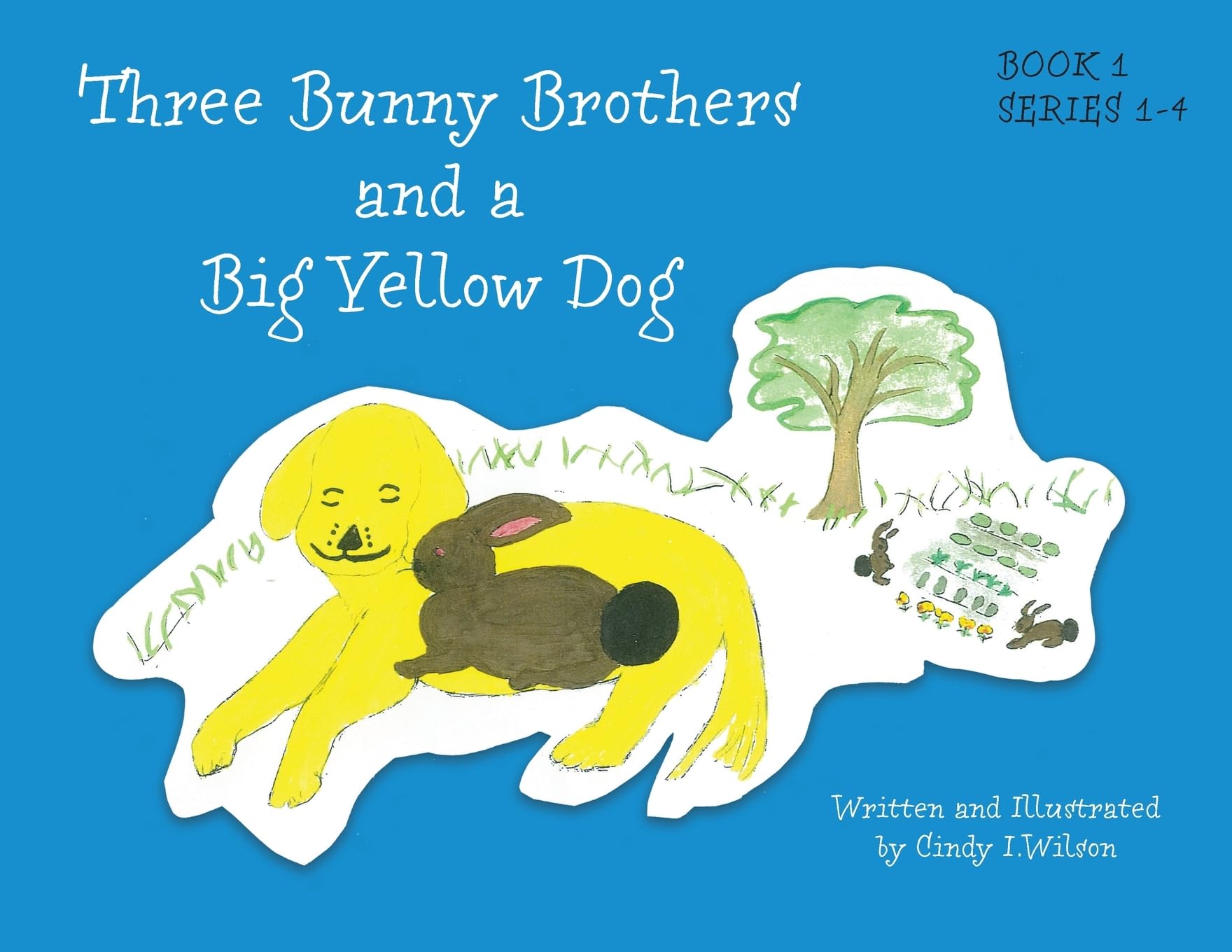 Three Bunny Brothers and a Big Yellow Dog Novels & Short Stories