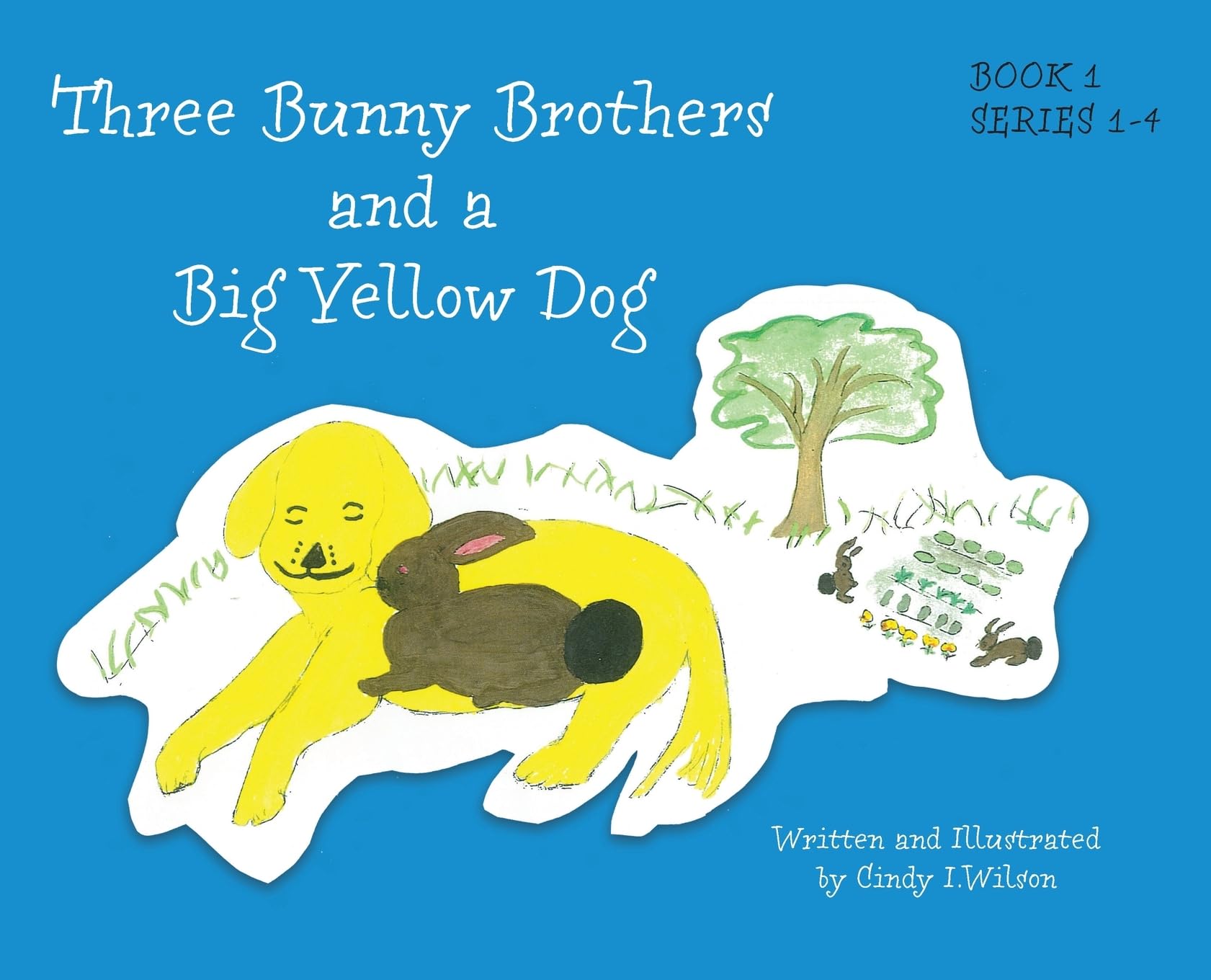 Three Bunny Brothers and a Big Yellow Dog Novels & Short Stories
