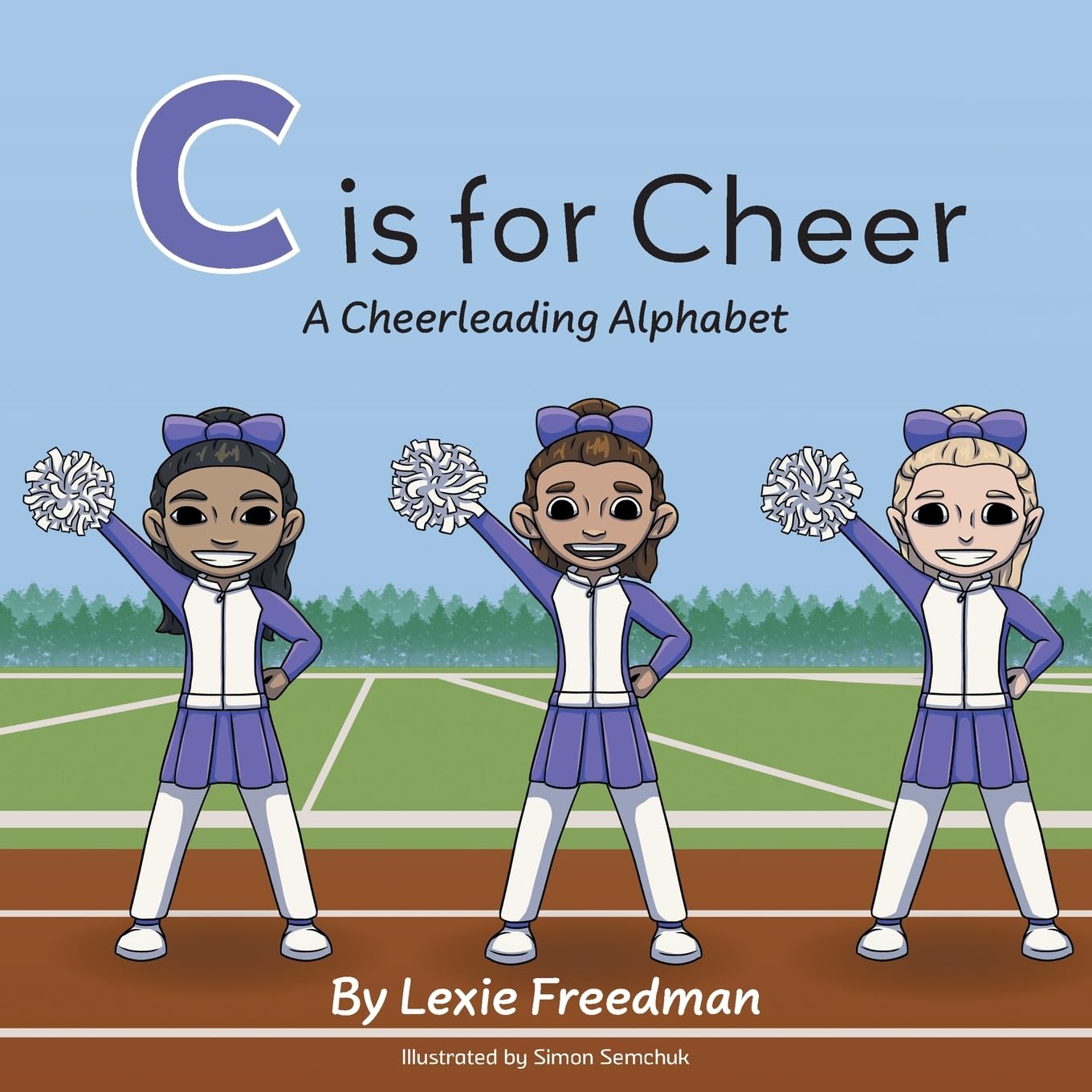 C is for Cheer: A Cheerleading Alphabet Leisure & Fun