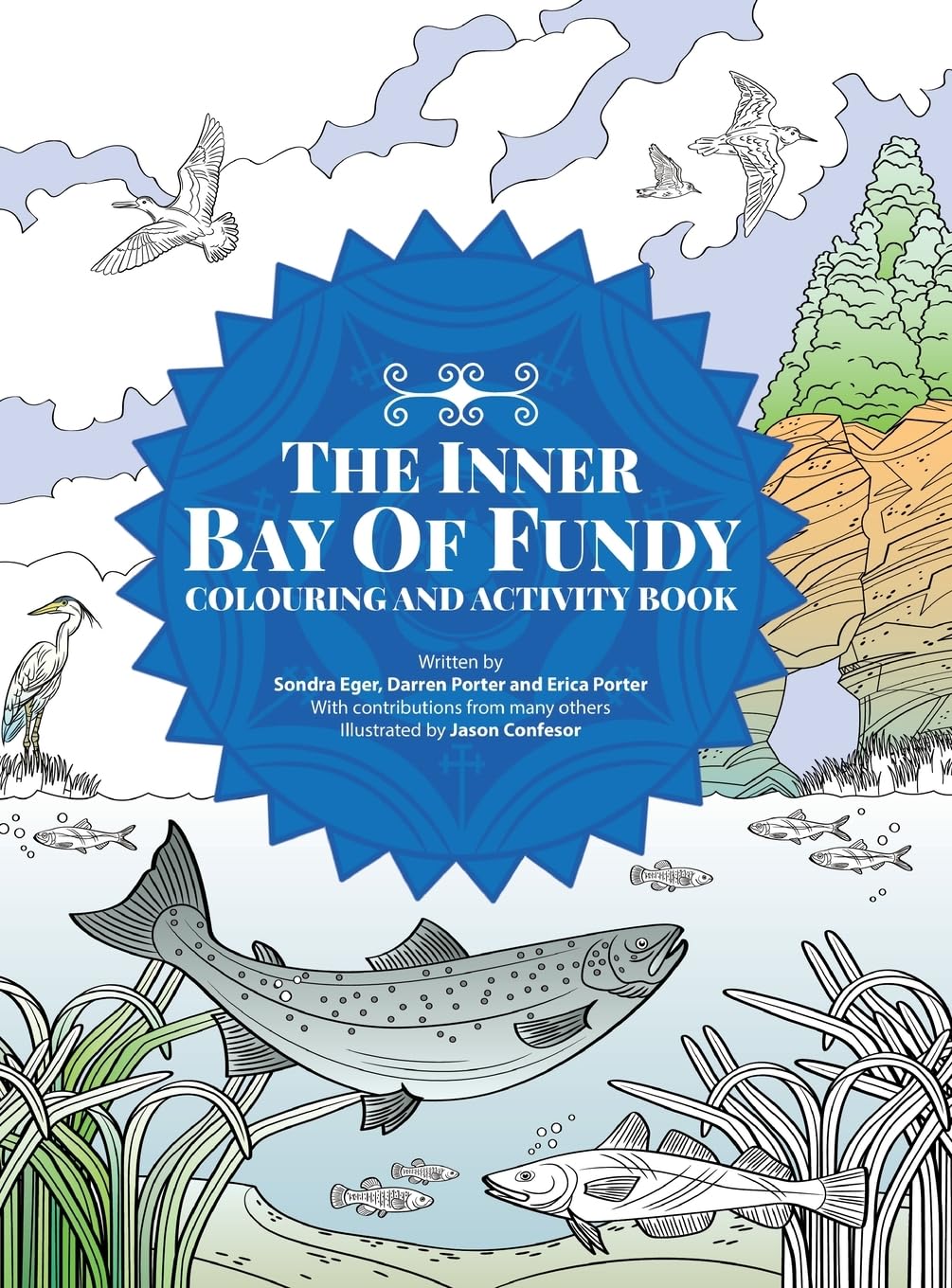 The Inner Bay of Fundy Colouring & Activity Book: Volume 1 Education