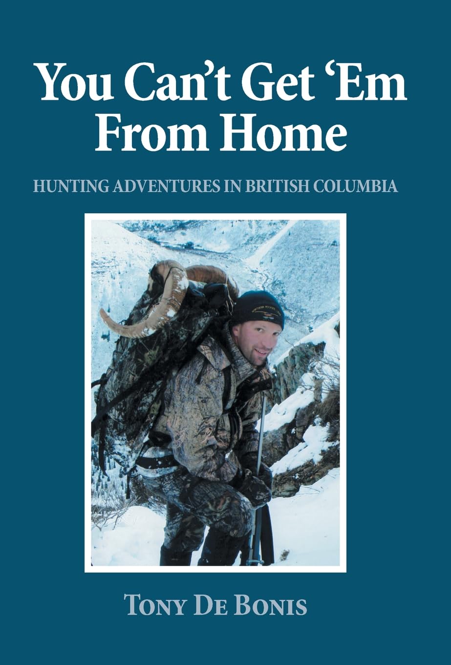 You Can't Get 'Em From Home: Hunting Adventures in British Columbia Art & Literature