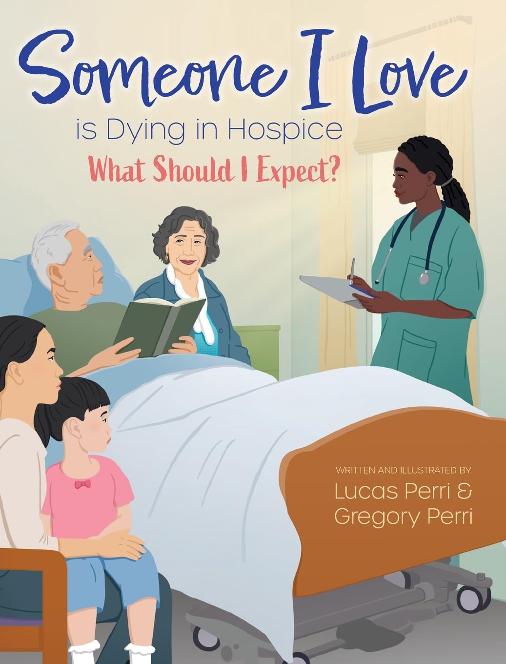 Someone I Love is Dying in Hospice - What Should I Expect? Non-fiction