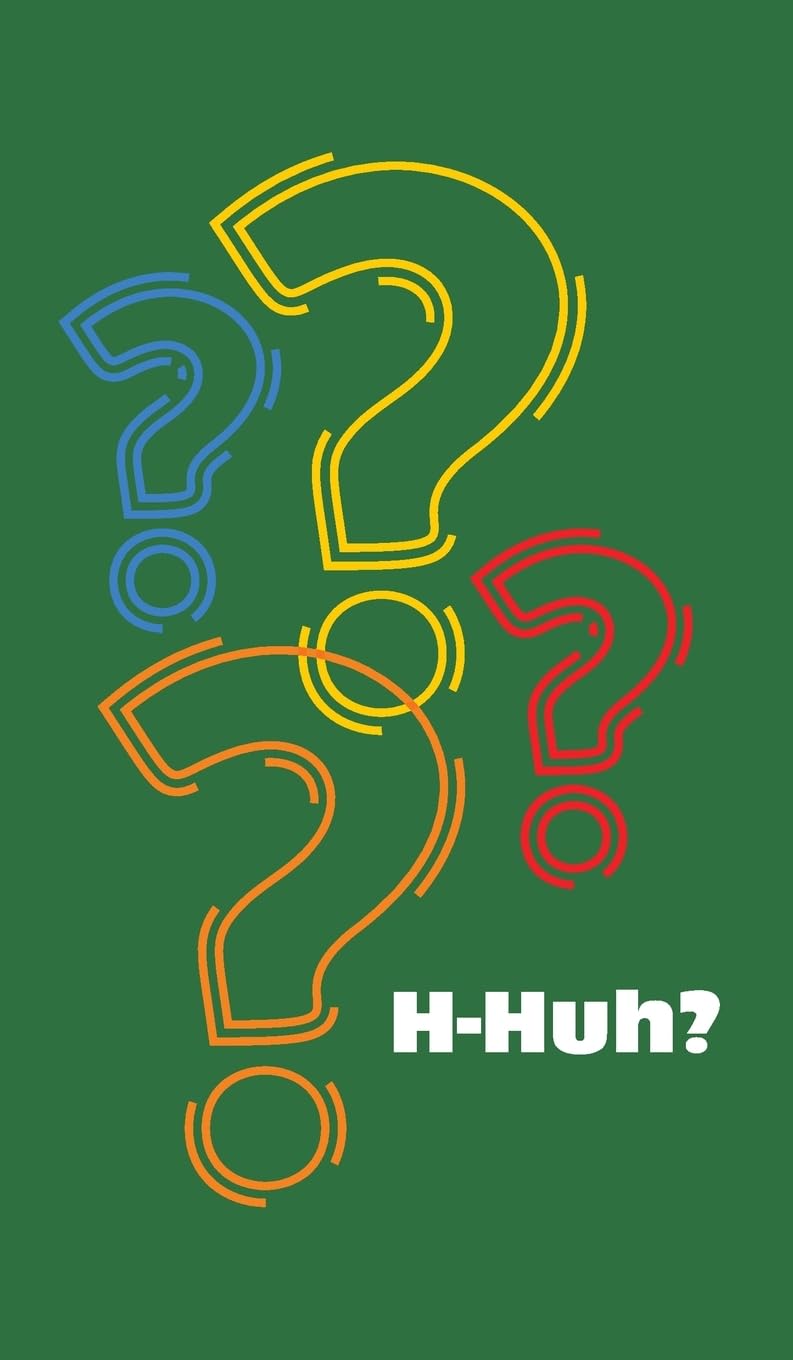 H-Huh? Essays & Short Stories