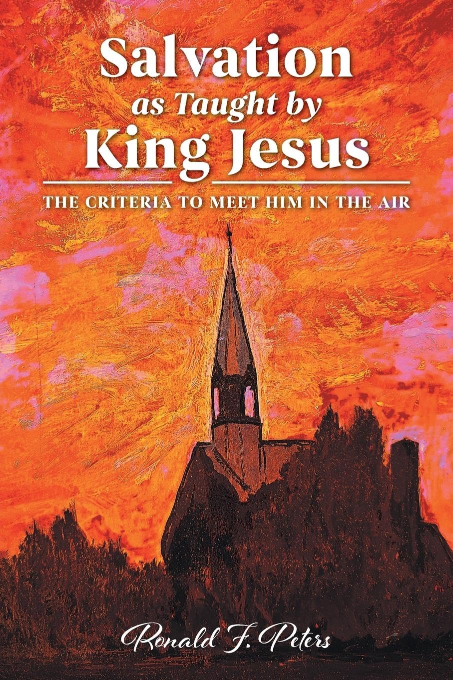Salvation as Taught by King Jesus Religion & Esotericism