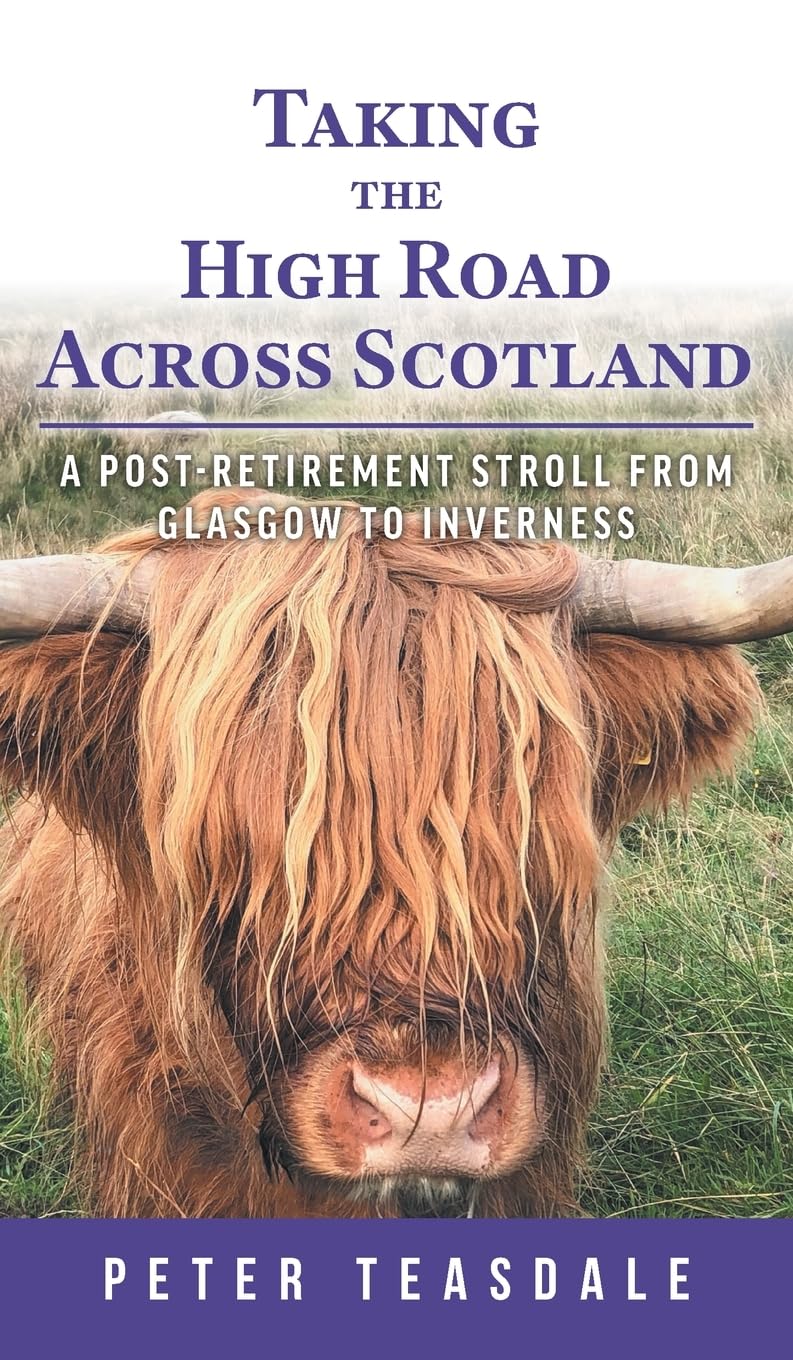 Taking the High Road Across Scotland Leisure, Home & Garden
