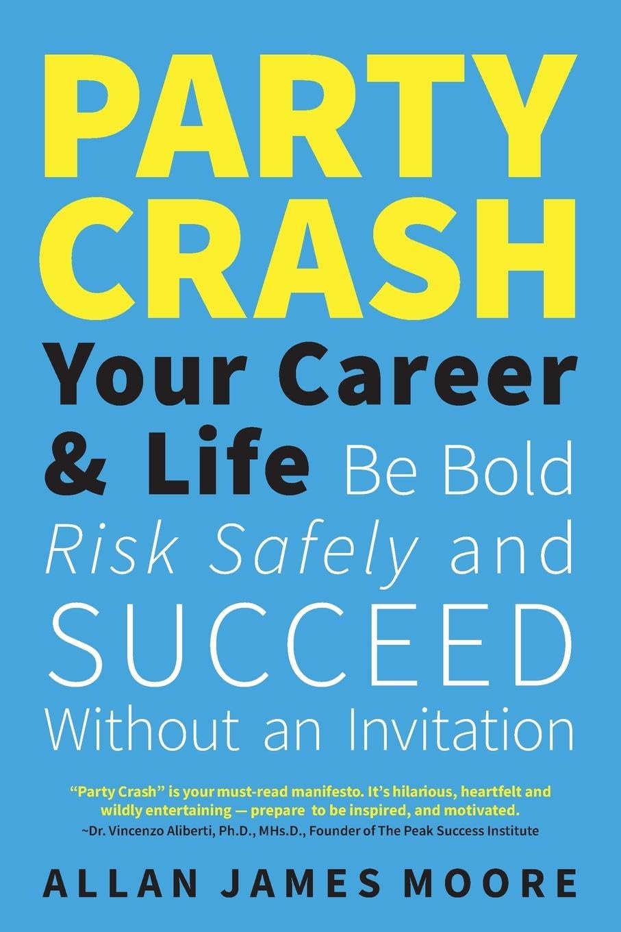 Party Crash Your Career & Life Memories