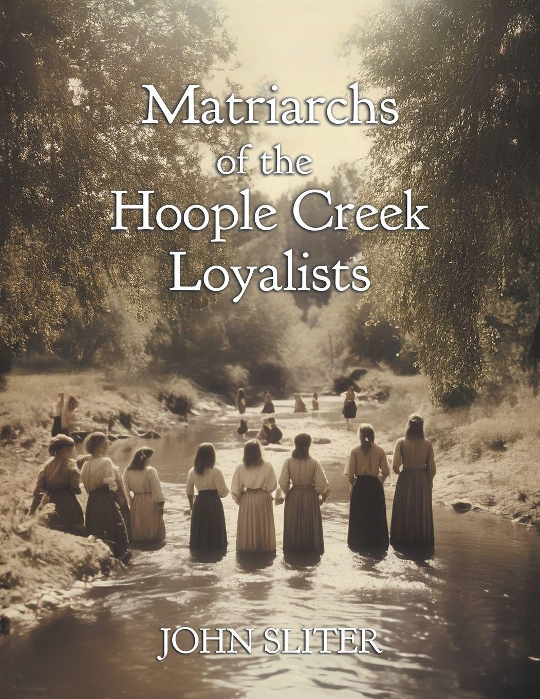 Matriarchs of the Hoople Creek Loyalists Historical Fiction