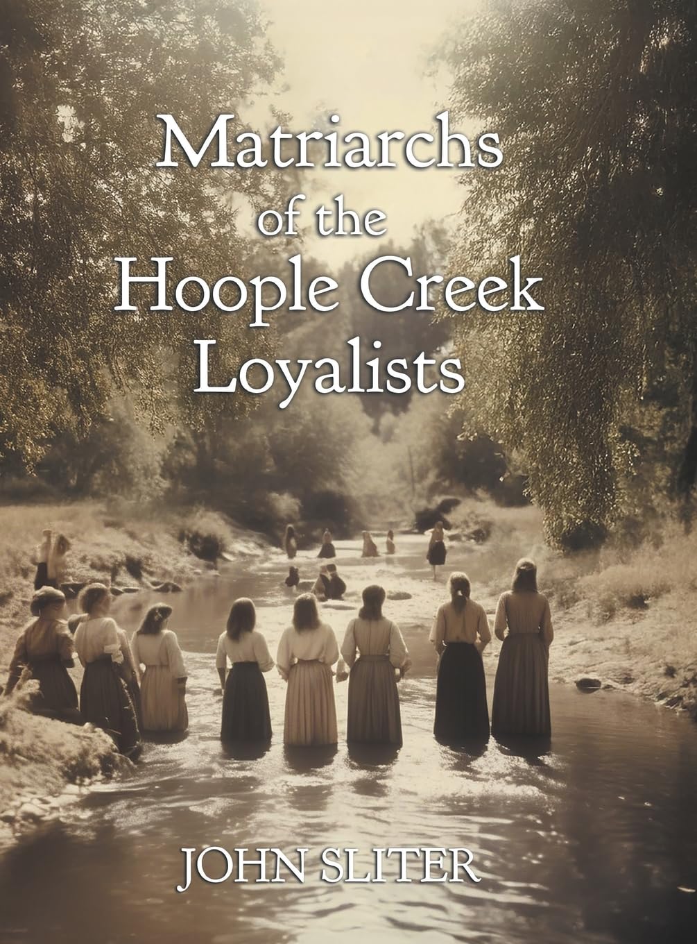 Matriarchs of the Hoople Creek Loyalists Historical Fiction