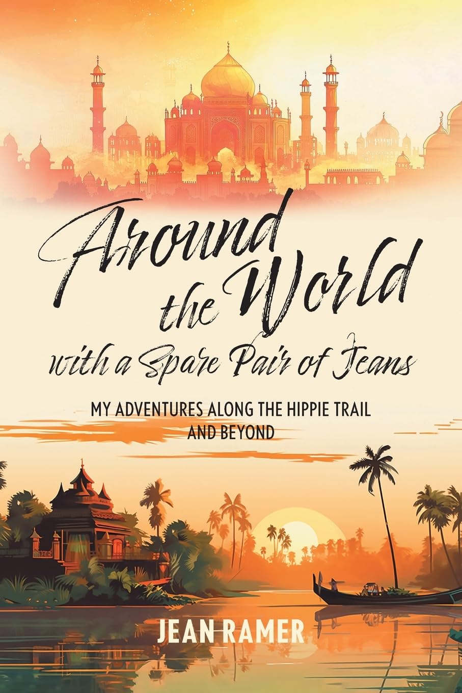 Around the World with a Spare Pair of Jeans Memories