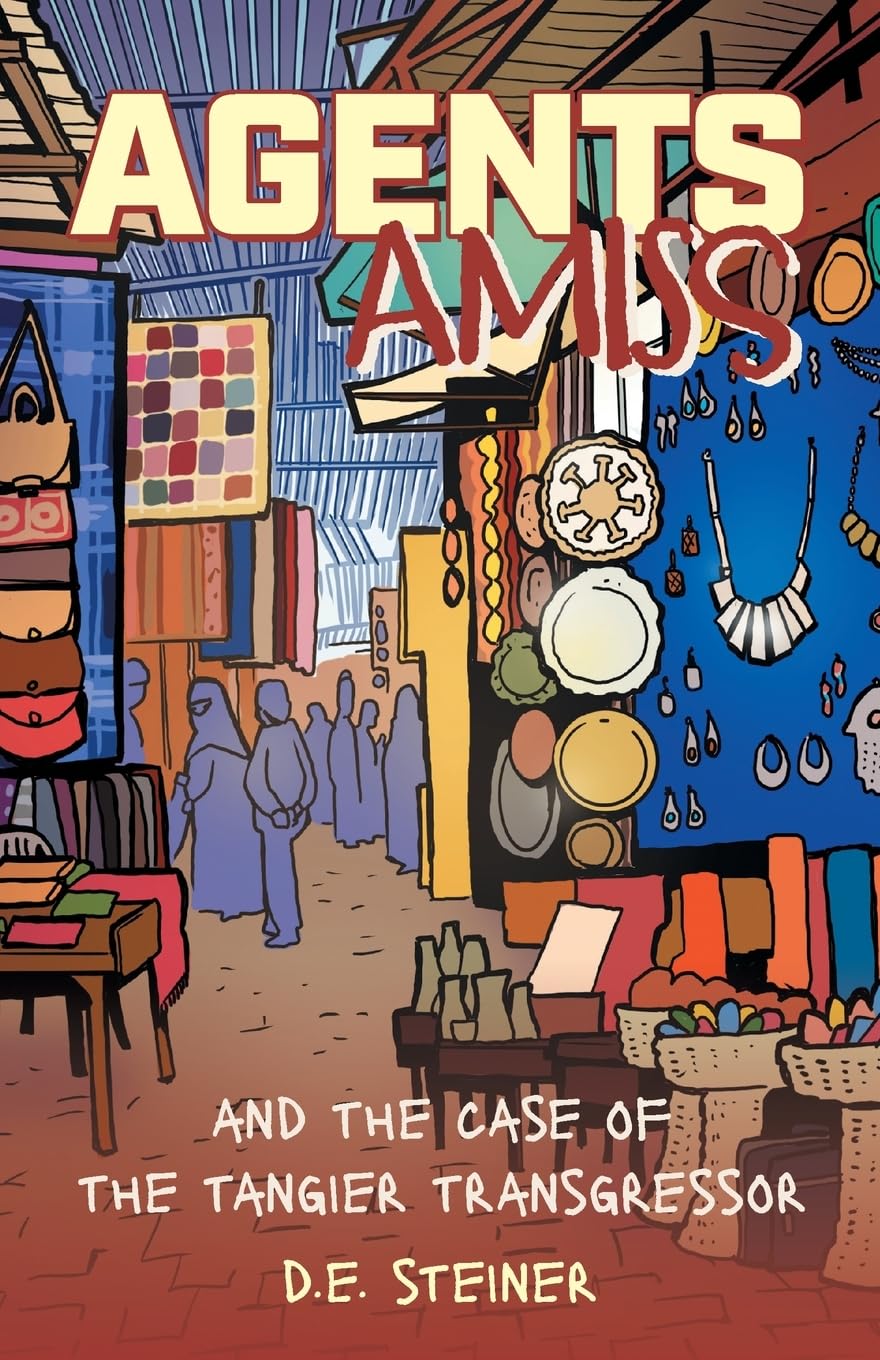 Agents Amiss and The Case of the Tangier Transgressor Fiction