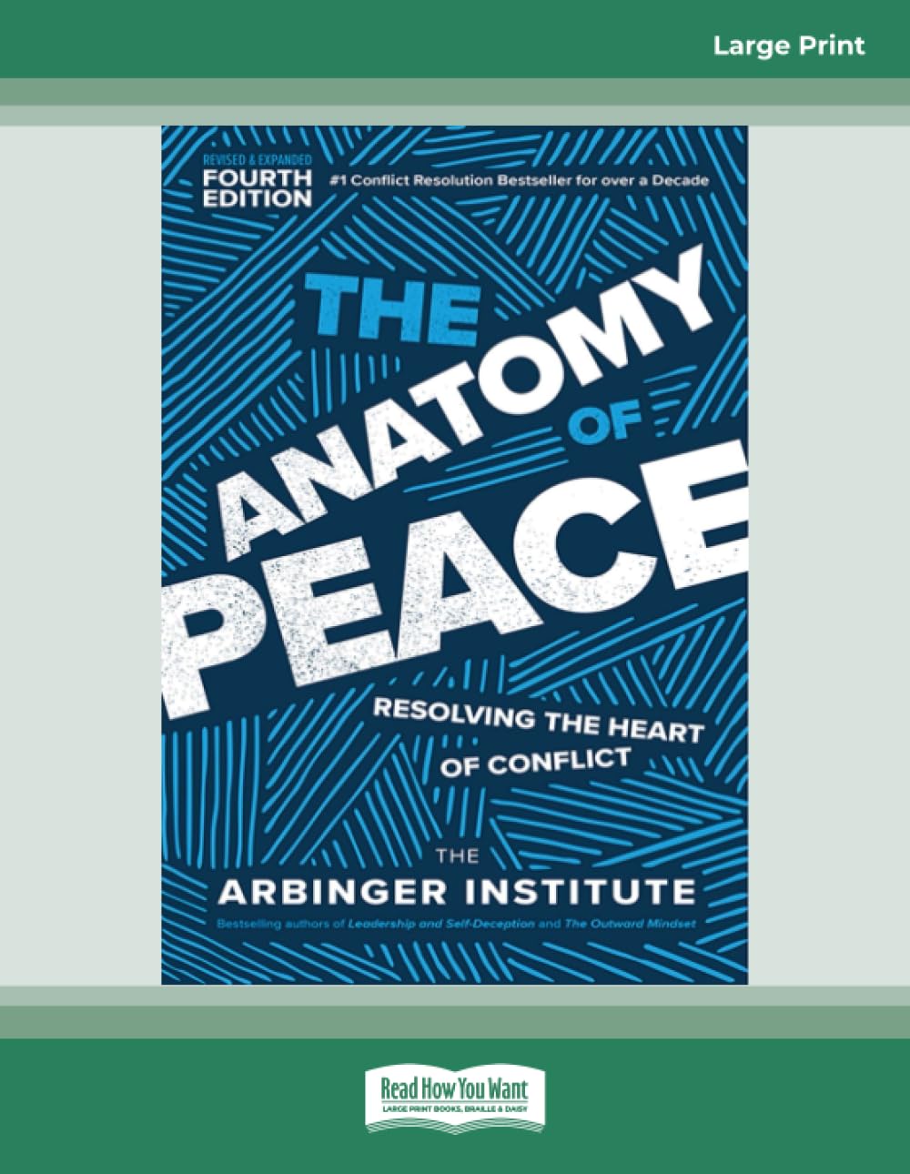 The Anatomy of Peace (Fourth Edition): Resolving the Heart of Conflict Lifestyle
