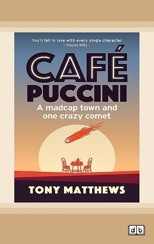 Café Puccini: A madcap town and one crazy coment Humour & Satire