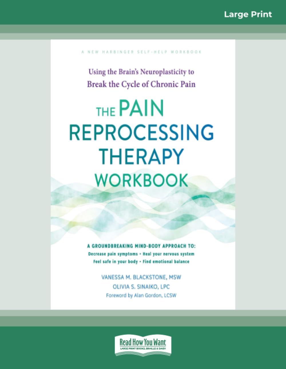 The Pain Reprocessing Therapy Workbook: Using the Brain's Neuroplasticity to Break the Cycle of Chronic Pain (Large Print Edition) Medicine