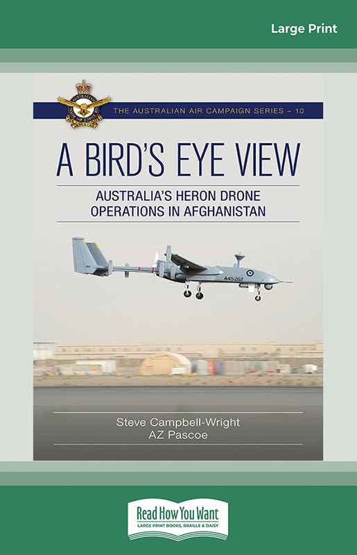 A Bird's Eye View: Australia's Heron Drone Operations in Afghanistan Social Sciences