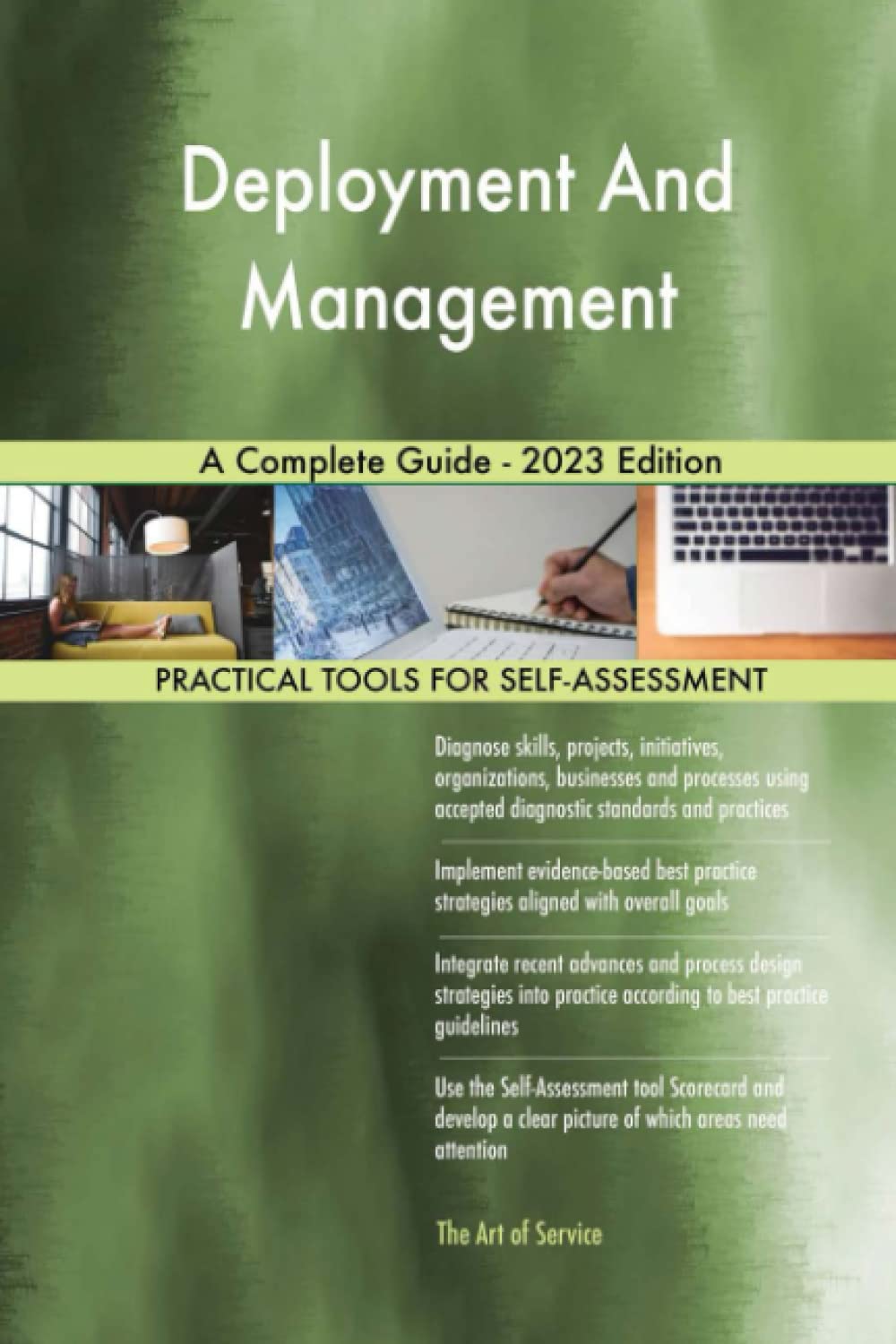 Deployment And Management A Complete Guide - 2023 Edition book