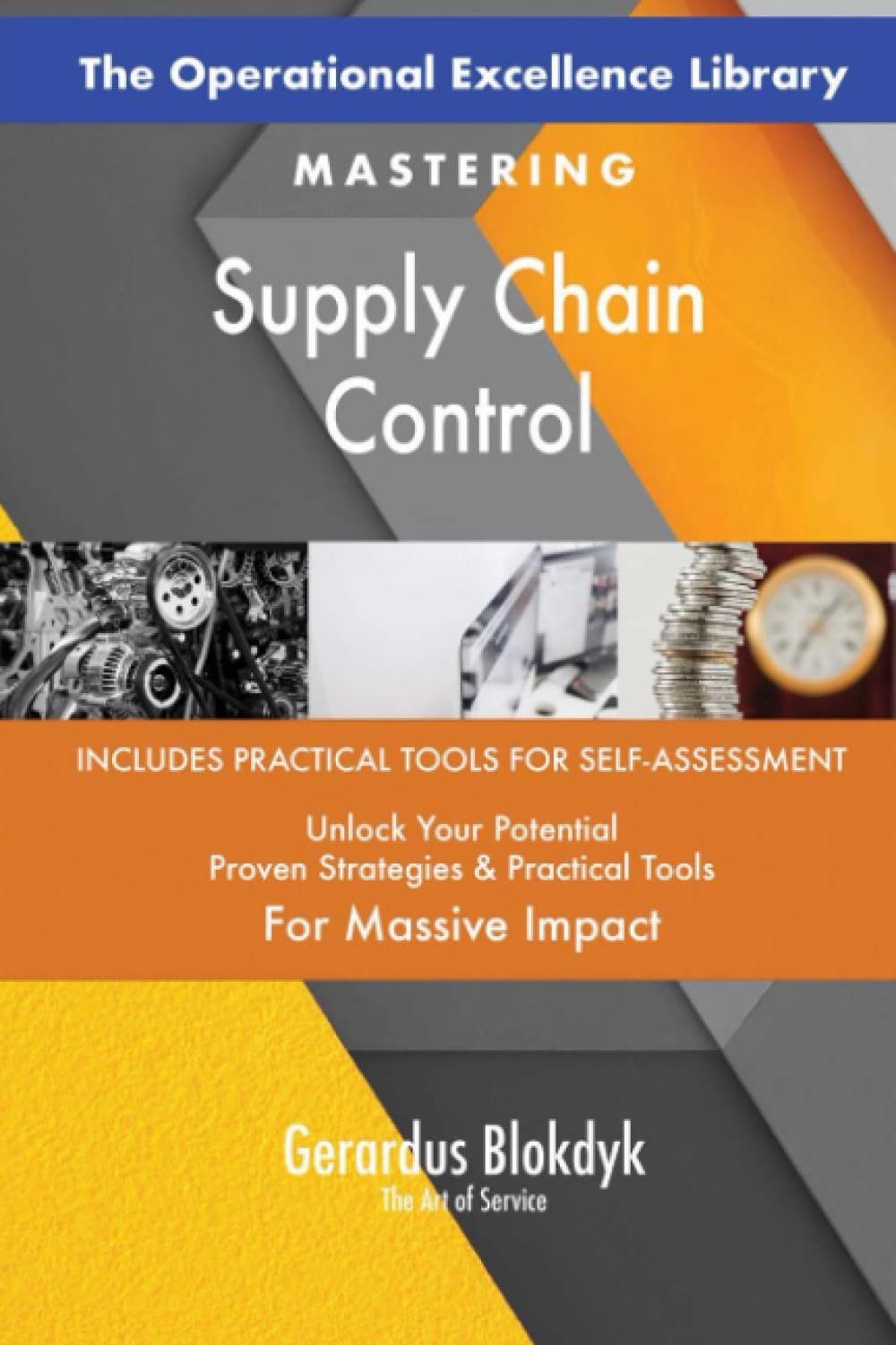 The Operational Excellence Library; Mastering Supply Chain Control Business, Finance & Career