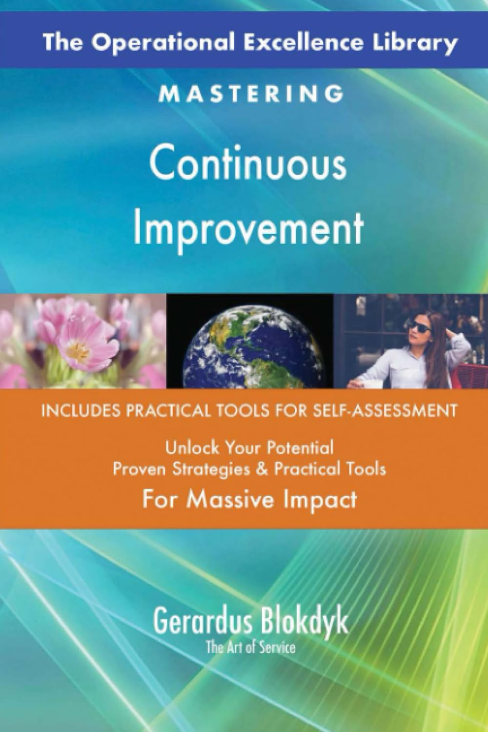 The Operational Excellence Library; Mastering Continuous Improvement book