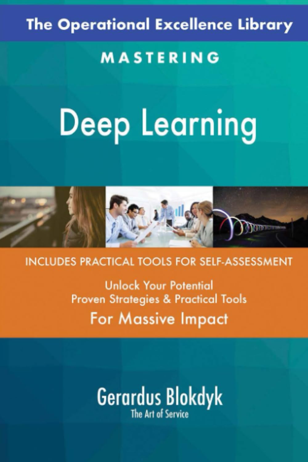 The Operational Excellence Library; Mastering Deep Learning book